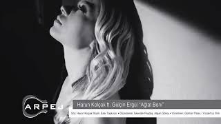 Harun Kolçak Feat Gülçin Ergül - Ağlat Beni ❤️❤️❤️❤️❤️(✷‿✷) Resimi