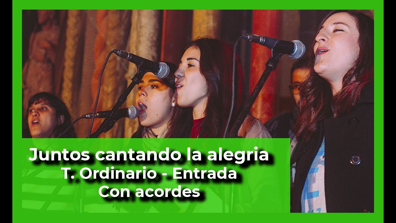 Juntos cantando la alegría acordes 🎶 | Canto de entrada para misa