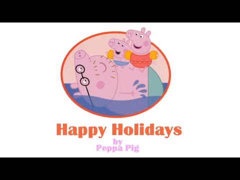Happy Holidays Peppa Pig