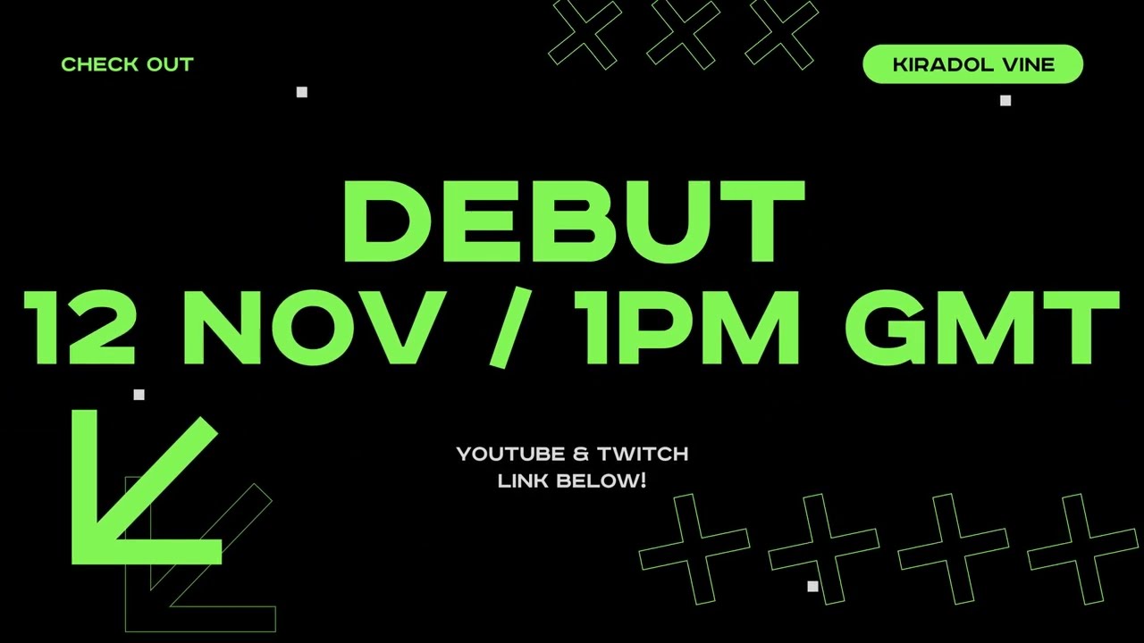 Debut Promotion!! - 12 Nov / 1pm GMT!【Kiradol Vine】