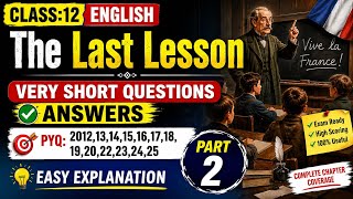 The Last Lesson | Class 12 English | All PYQ Very Short Questions & Answers 2 Marks 2012–2025 Part-2
