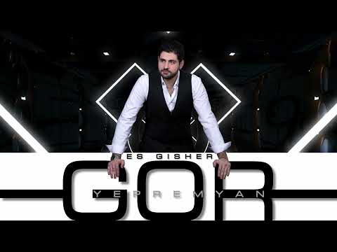 Gor Yepremyan - Es Gisher (Official Audio)