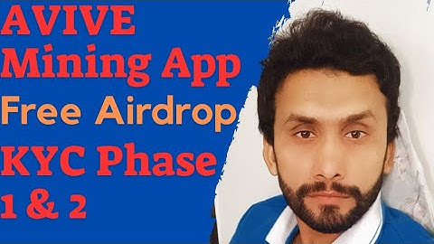 AVIVE mining app KYC phase 1 and 2