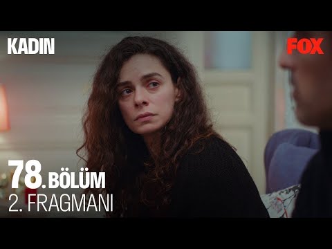 Kadın 78. Bölüm 2. Fragmanı