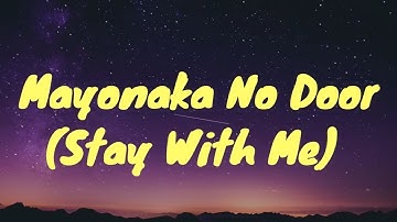Miki Matsubara- Mayonaka No Door (Stay With Me) Lyrics- "stay with me tik tok remix"