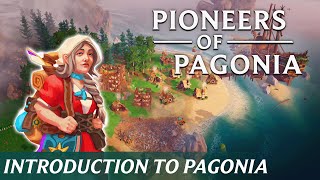 Pioneers of Pagonia | Get to Know Pagonia – Introduction