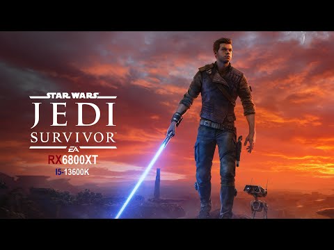 STAR WARS Jedi Survivor™ | i5 13600K | RX 6800 XT | Gameplay | Max Settings 2K
