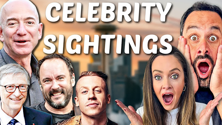 TOP CELEBRITIES SPOTTED!  Your Favorite Celebs might live in Seattle