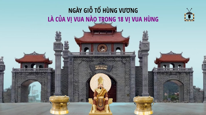 Ngày nào là ngày giỗ tổ hùng vương