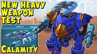 New Heavy Weapon CALAMITY Gameplay - War Robots Test Server WR