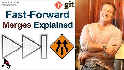 What is a Fast Forward Merge in Git?