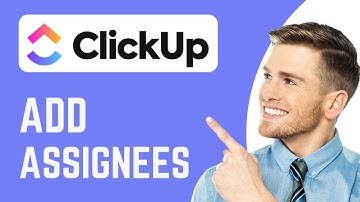 How To Add Assignees in ClickUp | Assign Tasks to Team Members | ClickUp Tutorial