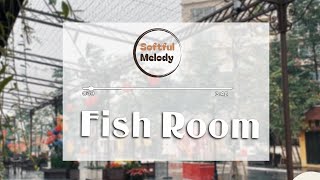 Fish Room | Soft Symphony: Tune in for Relaxing Ambiance # VOl. 8 screenshot 1