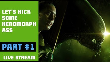 Alien: Isolation - Ripley Edition [Part 1] Let