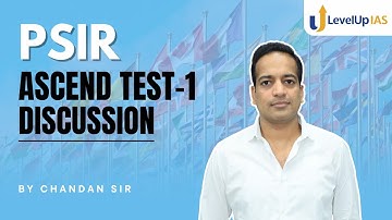 PSIR Ascend Test Series 2024 | Test-1 Discussion | LevelUp IAS
