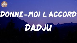 Dadju - Donne-moi l’accord (Lyrics)