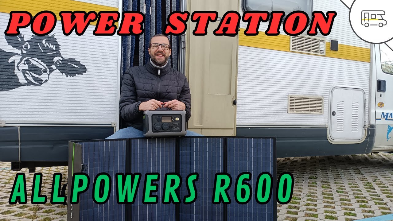Power station portatile - Allpowers R600 - centrale elettrica in camper con pannello solare