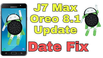J7 Max Oreo 8.1 update date Fix || Confirm Oreo update [HINDI]