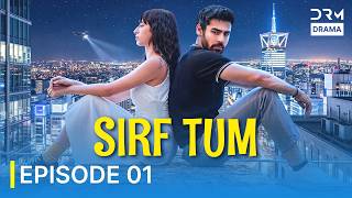 Sirf Tum _ Episode 1 | Khushhal Khan, Mamya Shahjaffar | Emotional Love Story | Pakistani Drama FE16