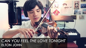 Can You Feel The Love Tonight - Elton John [Violin Cover] 【Julien Ando】