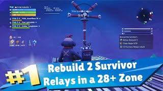 Rebuild 2 Survivor Relays in Successfull Mission in a 28+ Zone Save the World Fortnite