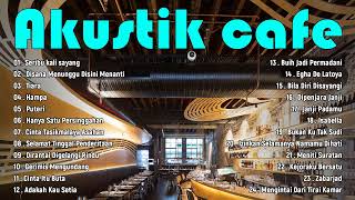 Akustik Cafe 2022 Lagu Malaysia Lama Populer - Lagu Jiwang 90an Cover Akustik Terbaik