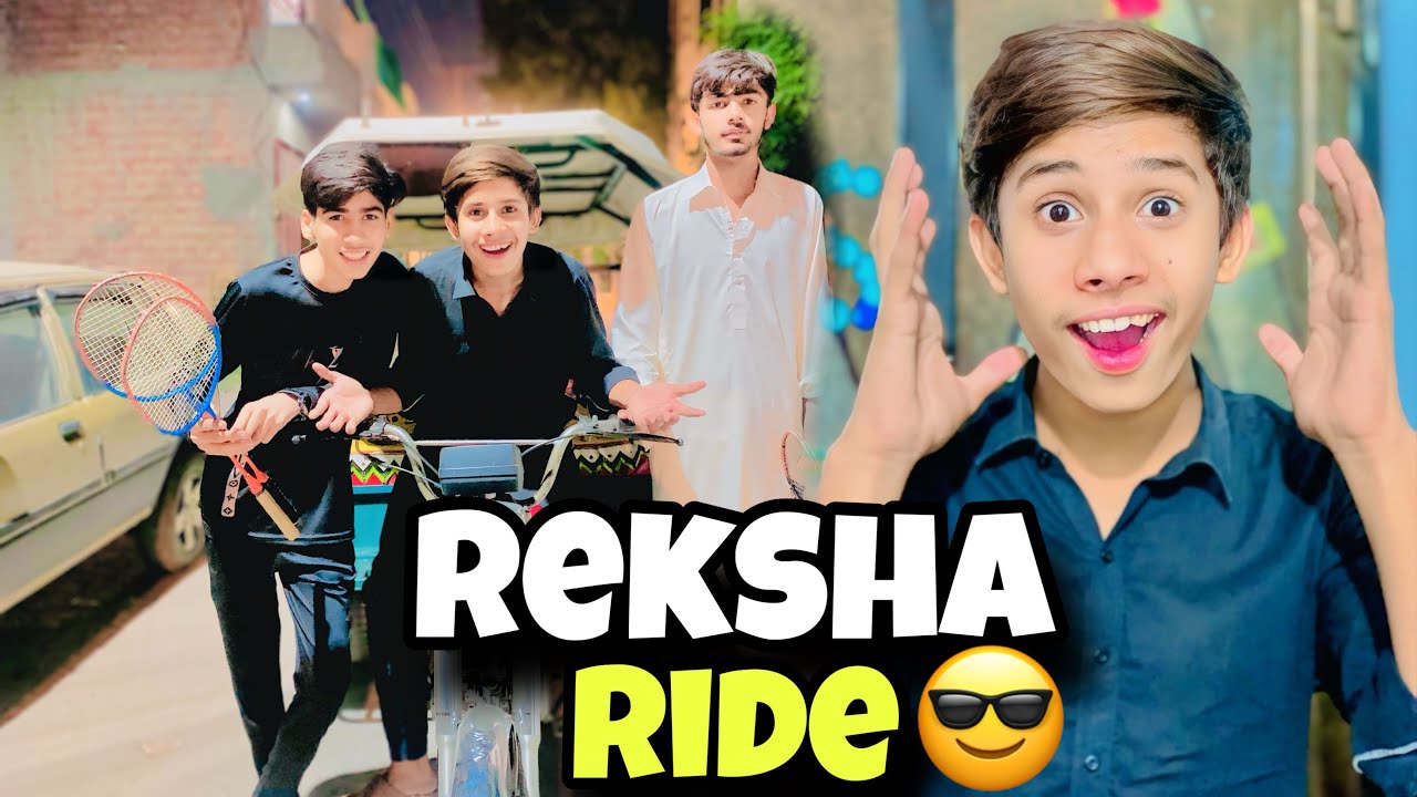 Reksha Ride With Friends - YouTube