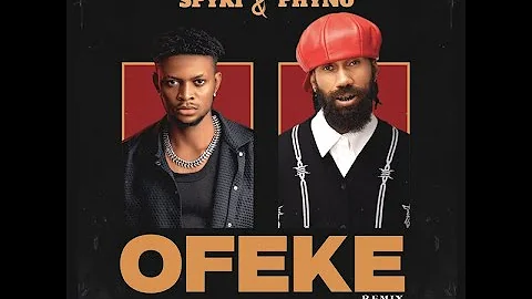 Spyki Ft. Phyno – Ofeke (Remix) (Official Lyric Video)