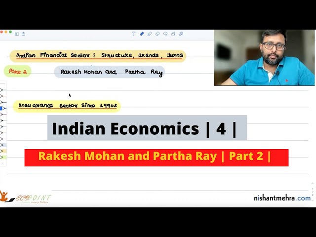 Indian Economics | Indian Financial Sector | Rakesh Mohan and Partha Ray | Part 2 | 4 |
