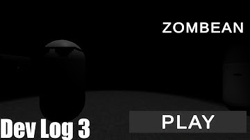 Zombean Devlog 3