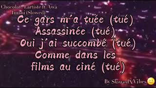 Chocolat - Lartiste ft. Awa Imani (Slowed) w/ lyrics