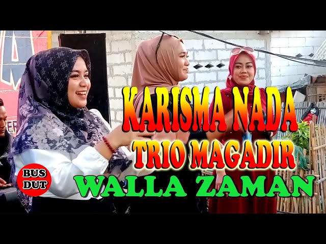 KARISMA NADA  //  TRIO MAGADIR  // WALLA ZAMAN class=