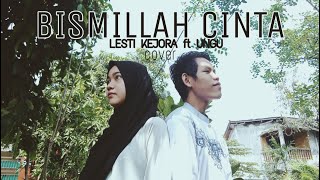 Download Lagu BISMILLAH CINTA - UNGU FT LESTI | Cover Balya ft Dinda MP3