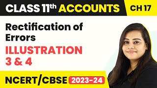 Rectification of Errors - Illustration 3 and 4 | Class 11 Accounts (2022-23) Wealth