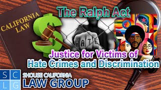 The Ralph Act: Protecting Victims of Hate Crimes in California