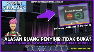 ALASAN PORTAL PENYIHIR TIDAK MUNCUL PADAHAL JAM 12 MALAM SAMPAI JAM 3 MALAM DI WARNET SIMULATOR