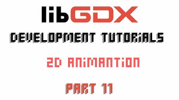 Java Game Development (Libgdx) 2D Animations