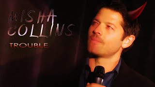 Misha Collins  Trouble