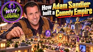 How Adam Sandler Built a Comedy Empire
