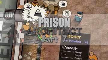 Prison Architect: Gameplay / Lets Play - Part 7