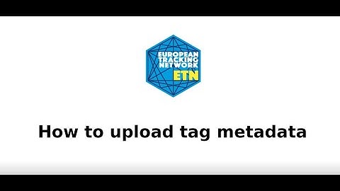 How to upload tag metadata to the ETN database