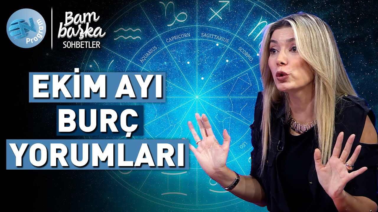 Ekim Ayı Burç Yorumları(Koç, Boğa,İkizler,Yengeç, Aslan, Başak,Terazi, Akrep,Yay, Oğlak,Kova,Balık)