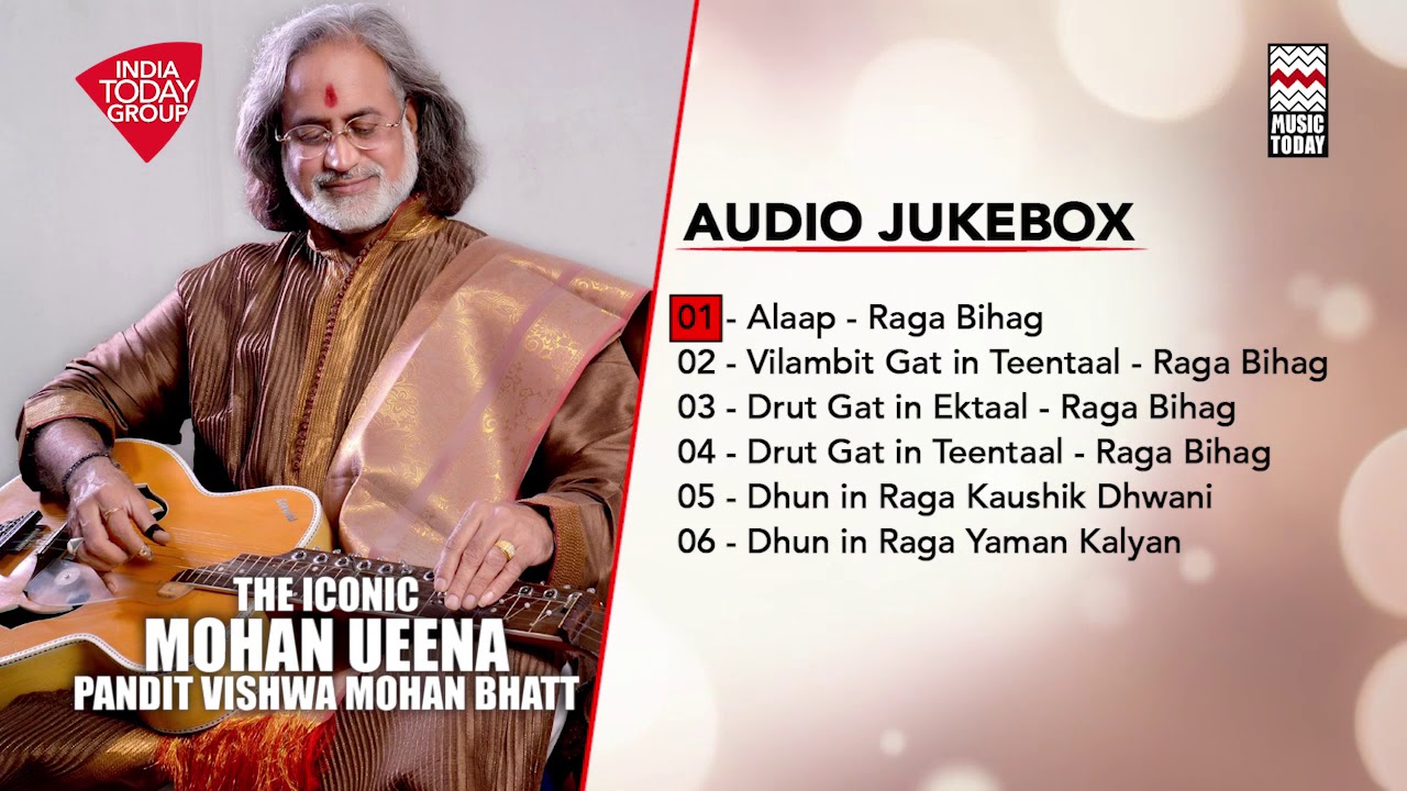 The Iconic Mohan Veena  Pandit Vishwa Mohan Bhatt  Audio Jukebox  Music Today
