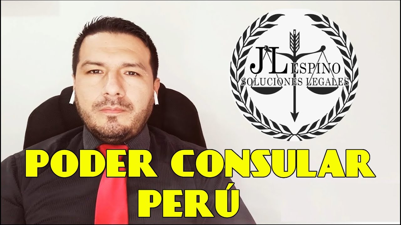 PODER CONSULAR PERÚ - YouTube