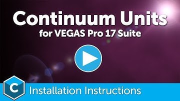 VEGAS Pro 17 Suite: Installing your Continuum Effect Units