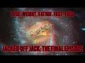 Lose Weight Eating Fast Food. Jacked Off Jack: Final Episode