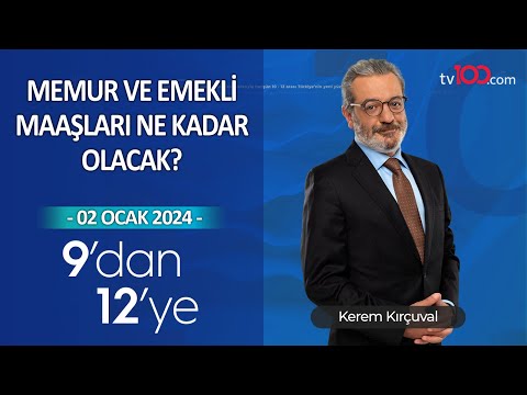 Memur ve emekli maaşları ne kadar olacak?– 9’dan 12’ye - 02 Ocak 2024