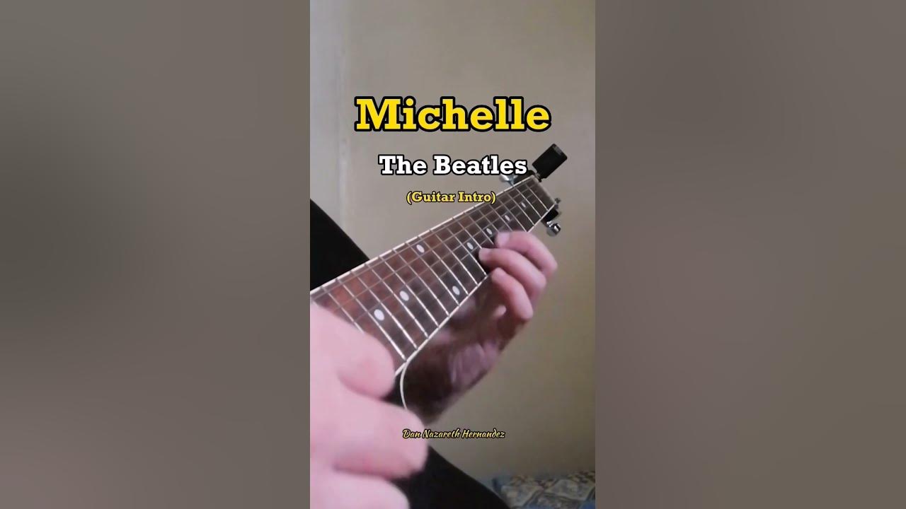 Michelle - The Beatles (Guitar Intro)