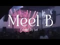 Meel b  dj set intro 5  extraits 