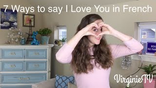 7 Ways to say I Love You in French